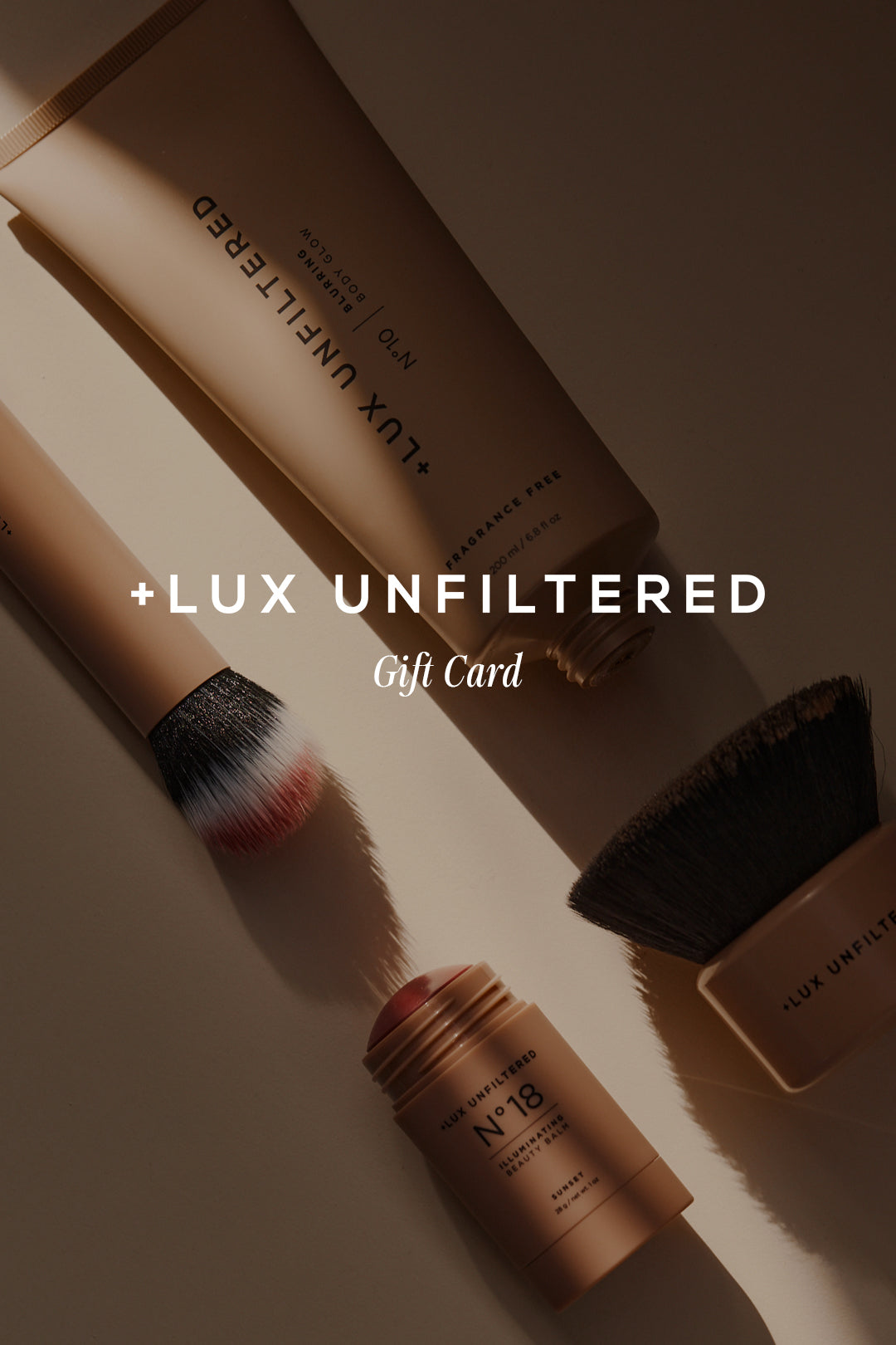 Gift Card - + LUX UNFILTERED
